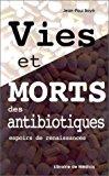 Imagen del vendedor de Vie Et Mort Des Antibiotiques a la venta por RECYCLIVRE