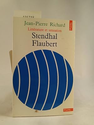 Immagine del venditore per LITTERATURE ET SENSATION Stendhal Flaubert venduto da ANTIQUARIAT Franke BRUDDENBOOKS