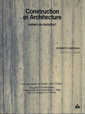 Image du vendeur pour Construction et Architecture. Metiers en mutation? mis en vente par Librodifaccia