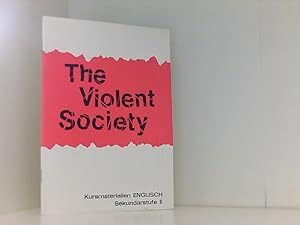 Bild des Verkufers fr The Violent Society Kursmaterialien Englisch Sekundarstufe II zum Verkauf von Book Broker