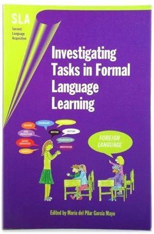 Image du vendeur pour Investigating Tasks in Formal Language Learning (Second Language Acquisition) mis en vente par PsychoBabel & Skoob Books