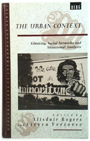 Imagen del vendedor de The Urban Context: Ethnicity, Social Networks and Situational Analysis a la venta por PsychoBabel & Skoob Books