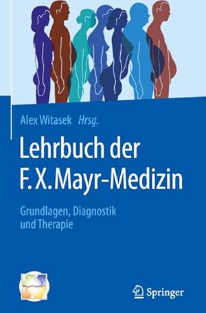 Bild des Verkufers fr Lehrbuch der F.X. Mayr-Medizin : Grundlagen, Diagnostik und Therapie zum Verkauf von AHA-BUCH GmbH