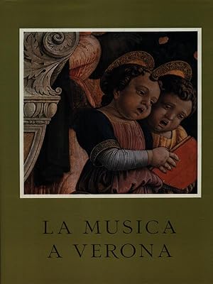 Seller image for La musica a Verona for sale by Miliardi di Parole