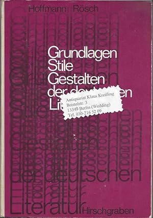 Imagen del vendedor de Grundlagen, Stile, Gestalten der deutschen Literatur. Eine geschichtliche Darstellung a la venta por Klaus Kreitling