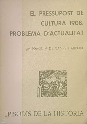 Imagen del vendedor de El pressupost de cultura 1908. problema d'actualitat a la venta por Llibres Capra