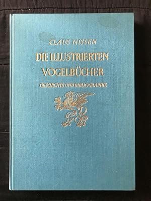 Seller image for Die Illustrierten Vogelbucher. Geschichte und Bibliographie for sale by Symonds Rare Books Ltd