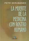 Imagen del vendedor de La muerte de la medicina con rostro humano a la venta por Agapea Libros