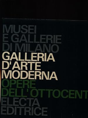 Image du vendeur pour Galleria d'Arte Moderna. Opere dell'Ottocento 3vv mis en vente par Miliardi di Parole