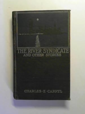 Seller image for The river syndicate, and other stories for sale by Cotswold Internet Books