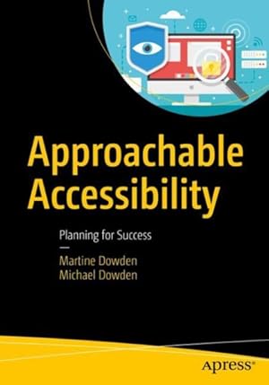 Imagen del vendedor de Approachable Accessibility : Planning for Success a la venta por GreatBookPrices