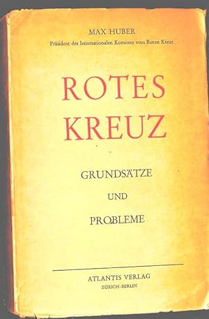 Rotes Kreuz. Grundsätze und Probleme.