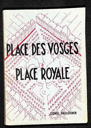 Place des Vosges : place royale.