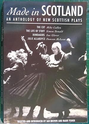 Seller image for Made in Scotland: An Anthology of New Scottish Plays for sale by Hanselled Books