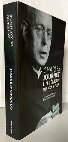 Image du vendeur pour Charles Journet : Un tmoin du XXe sicle mis en vente par Librairie Thot