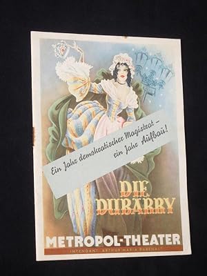 Seller image for Programmheft Metropol-Theater Berlin 1949. DIE DUBARRY von Millcker/ Mackeben. Insz.: Max Marfeld, musikal. Ltg.: Herbert Kawan, Choreographie: Anni Stoll-Peterka, Bhnenbild: Werner Schulz, Kostme: Wolf Leder. Mit Franz Kutschera, Fred Kronstrm, Oscar Lindner, Guido Goroll, Cordy Milowitsch, Ilse Hlper, Traudel Tomasek, Inge Detlefsen, Edith Hartwig for sale by Fast alles Theater! Antiquariat fr die darstellenden Knste