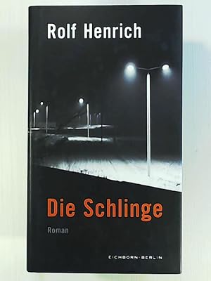 Bild des Verkufers fr Die Schlinge: Roman zum Verkauf von Leserstrahl  (Preise inkl. MwSt.)