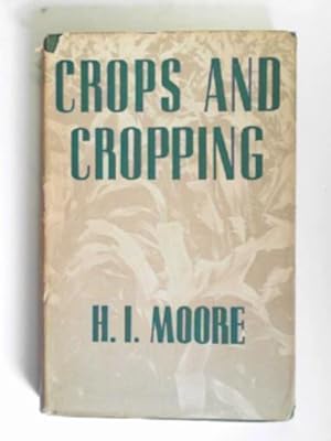 Imagen del vendedor de Crops and cropping a la venta por Cotswold Internet Books