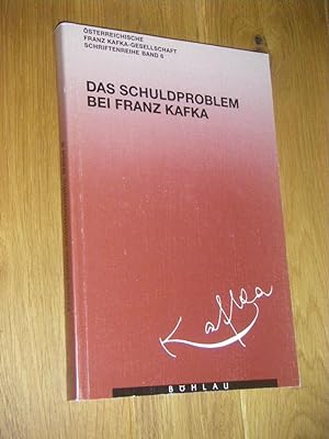 Bild des Verkufers fr Das Schuldproblem bei Franz Kafka. Kafka-Symposium 1993, Klosterneuberg zum Verkauf von Versandantiquariat Rainer Kocherscheidt
