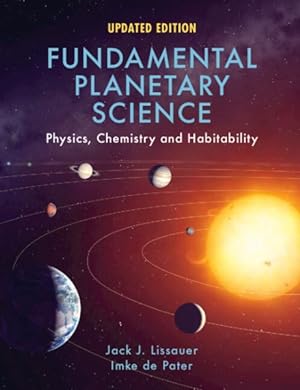 Immagine del venditore per Fundamental Planetary Science : Physics, Chemistry and Habitability venduto da GreatBookPrices