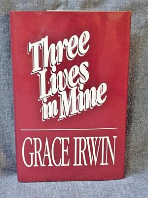 Three Lives in Mine