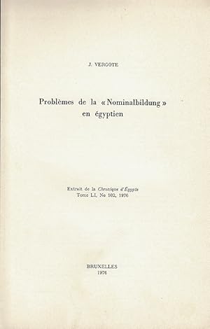 Bild des Verkufers fr Problmes de la "Nominalbildung" en gyptien. (Chronique d'gypte). zum Verkauf von Librarium of The Hague