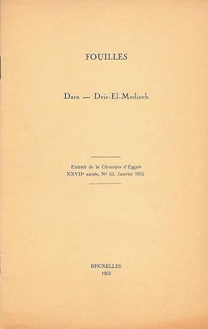 Imagen del vendedor de Fouilles. Dara; [AND:] Deir el-Medineh. Mission franaise 1950-1951. [TWO WORKS]. (Chronique d'gypte). a la venta por Librarium of The Hague