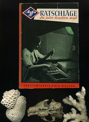 Agfa. Ratschläge die jeder beachten muß. 4. erweiterte Auflage 1957. Entwickler für Negativ und P...