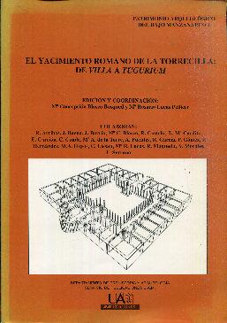 Bild des Verkufers fr El yacimiento romano de La Torrecilla: de villa a tugurium zum Verkauf von Rincn de Lectura