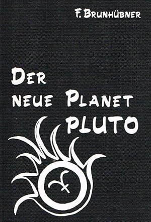 Der neue Planet Pluto. Beobachtungen und Erfahrungen.