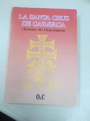 Seller image for LA SANTA CRUZ DE CARAVACA (tesoro de oraciones) for sale by LIBRERIA AZACAN