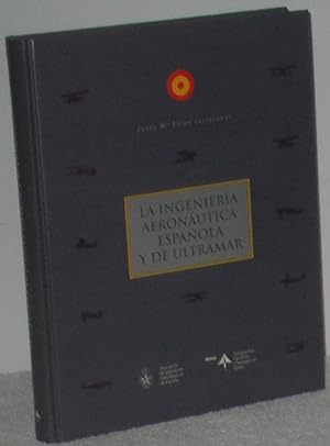 Seller image for La Ingeniera Aeronutica espaola y de ultramar for sale by Los libros del Abuelo