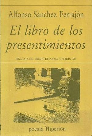 Imagen del vendedor de EL LIBRO DE LOS PRESENTIMIENTOS. a la venta por Librera Raimundo