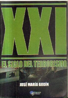 XXI.EL SIGLO DEL TERRORISMO.