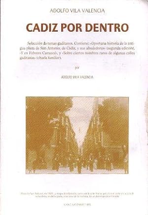 Seller image for CADIZ POR DENTRO. SELECCIN DE TEMAS GADITANOS. for sale by Librera Raimundo