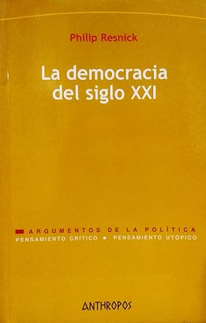 Image du vendeur pour La democracia del siglo XXI. Traduccion de Angeles Cruzados Rodriguez. mis en vente par Librera Monte Sarmiento