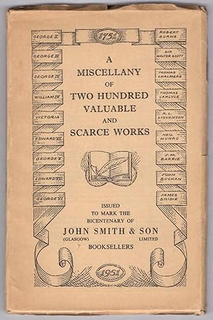 A Miscellany of Two Hundred Valuable and Scarce Works Issued to Mark the Bicentary of John Smith ...