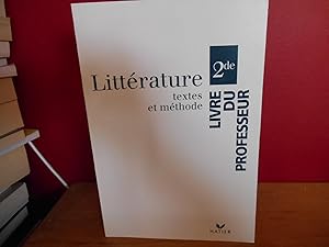 LITTERATURE TEXTES ET METHODES 2. Livre du professeur