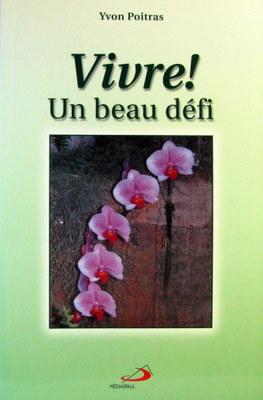 Image du vendeur pour Vivre! un Beau Defi mis en vente par Livres Norrois