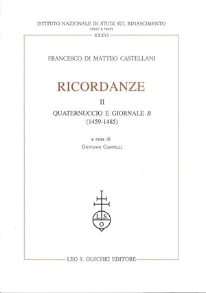 Immagine del venditore per RICORDANZE. II:. Quaternuccio e Giornale B (1459-1485). venduto da studio bibliografico pera s.a.s.