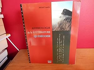 Seller image for Anthologie de la litterature Quebecoise for sale by La Bouquinerie  Dd