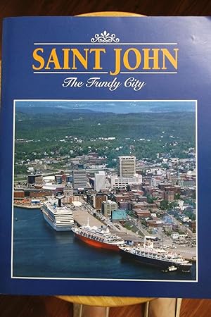 Seller image for Saint John - The Fundy City for sale by Calm Water Books