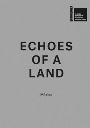 Bild des Verkufers fr Echoes of a Land : Mexico zum Verkauf von GreatBookPrices