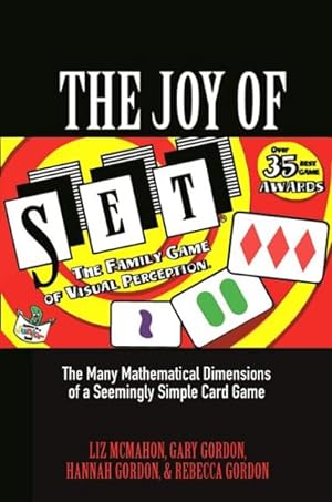 Imagen del vendedor de Joy of Set : The Many Mathematical Dimensions of a Seemingly Simple Card Game a la venta por GreatBookPrices