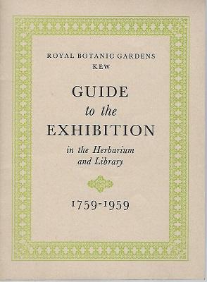 Bild des Verkufers fr Guide to the Exhibition in the Herbarium and Library, 1759-1959 zum Verkauf von Mike Park Ltd