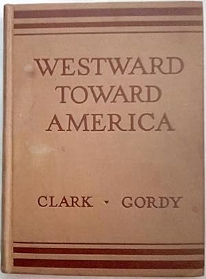 Imagen del vendedor de Westward Toward America a la venta por P Peterson Bookseller