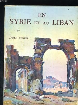 Image du vendeur pour En Syrie et au Liban mis en vente par Le-Livre