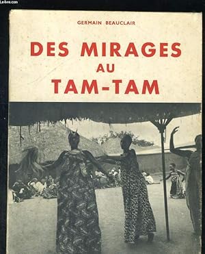 Seller image for Des mirages au Tam-Tam for sale by Le-Livre