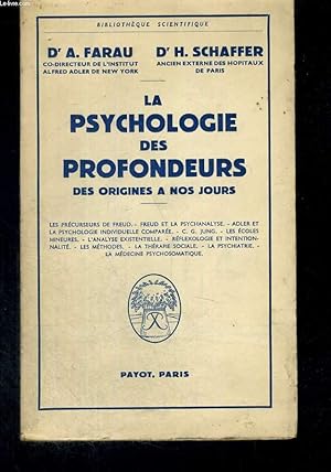 Bild des Verkufers fr La psychologie des profondeurs des origines  nos jours. zum Verkauf von Le-Livre