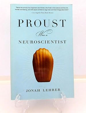 Seller image for Proust Was a Neuroscientist for sale by The Parnassus BookShop